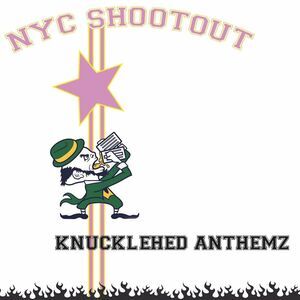 Nyc Shootout - Knucklehed Anthemz  CD